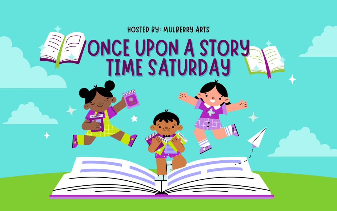 Once Upon A Story Time Saturday